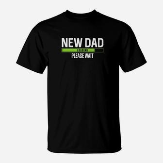 Daddy Life Shirts New Dad Loading S Father Christmas Gift T-Shirt - Seseable