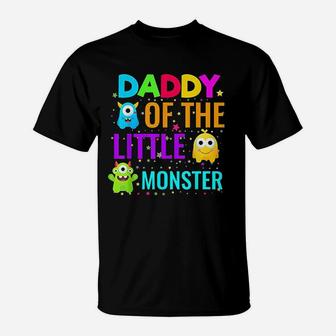 Daddy Of The Little Monster Birthday Family Monster T-Shirt - Seseable