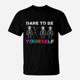 Dare To Be Yourself | Funny Support Autism Day Gift T-Shirt - Seseable