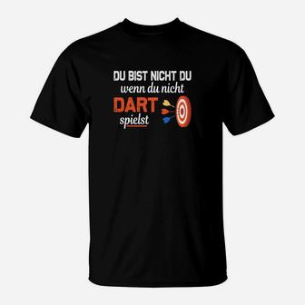 Dartspieler T-Shirt Schwarz mit Slogan Nicht Du ohne Darts - Seseable