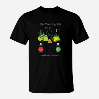 Der Campingplatz Ruft An T-Shirt - Seseable