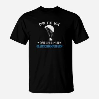 Der Tut Nix Gleitschirmfliegen T-Shirt - Seseable