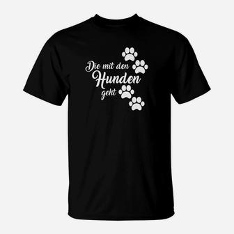 Die Mit Dem Hunden Geht- T-Shirt - Seseable