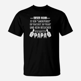 Dieser Mann Und Kein Besucher Papa T-Shirt - Seseable