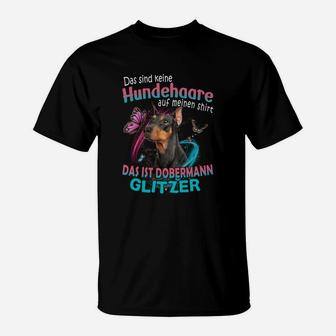 Dobermann Das Sind Keine Hundehaare Auf Meinen T-Shirt - Seseable