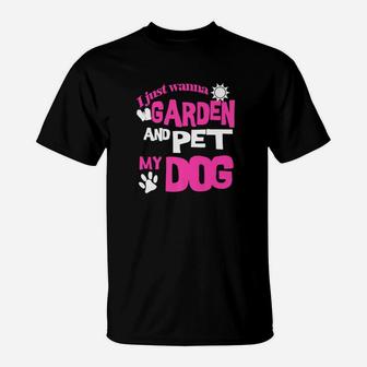 Dog Lover Funny Gardening For Gardeners Gift Idea T-Shirt - Seseable
