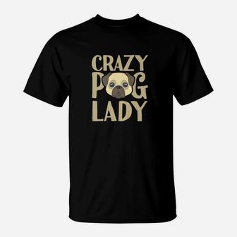 Dog s Crazy Pug Lady s Animal Lover Men Women Kids T-Shirt - Seseable