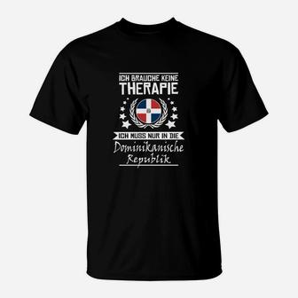 Dominikanische Republik Therapie Spruch T-Shirt, Flaggen Design - Seseable