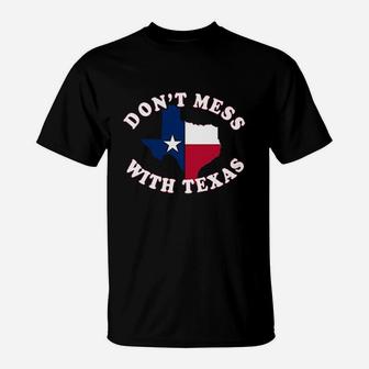 Dont Mess With State Outline And Flag Texas T-Shirt - Seseable