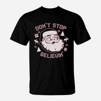 Dont Stop Believ In Christmas T-Shirt - Seseable