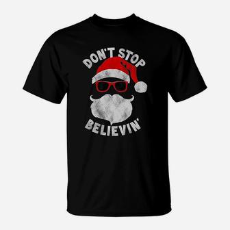 Dont Stop Believing Cool Shades Santa Christmas T-Shirt - Seseable