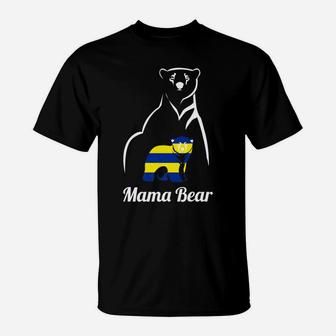 Down Syndrome Awareness Mama Bear Gift Mom T-Shirt - Seseable