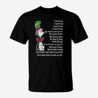 Dr Seuss Parody On Aging The Golden Years Tshirt T-Shirt - Seseable