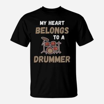 Drummer Girlfriend Valentine My Heart Belongs T-Shirt - Seseable