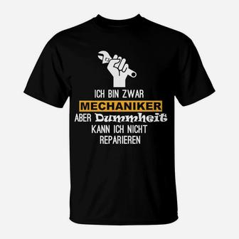 Dummheit Kann Man Nicht Reparieren T-Shirt - Seseable