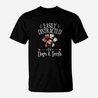 Easily Distracted By Dogs And th Dental Hygienist Student T-Shirt - Seseable