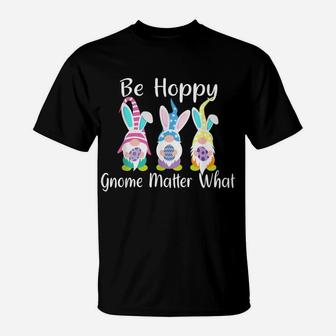 Easter Gnome Be Hoppy Spring Easter Bunny Pun T-Shirt - Seseable