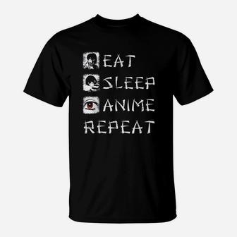 Eat Sleep Anime Repeat Funny Japanese Animation Gift T-Shirt - Seseable