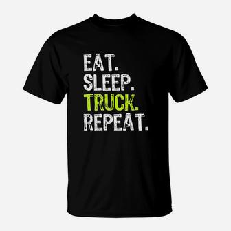 Eat Sleep Truck Repeat Trucker Driver Funny Gift T-Shirt - Seseable