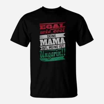 Egal Wie Cool Mama Ungarn T-Shirt - Seseable