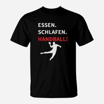 Essen Schlafen Handball T-Shirt - Seseable