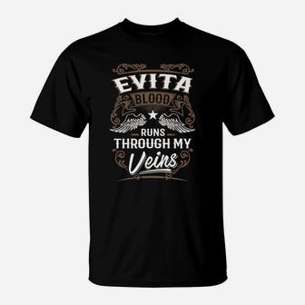 Evita Blood Runs Through My Veins Legend Name Gifts T Shirt T-Shirt - Seseable