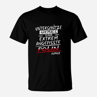 Extrem Angepisste Polin T-Shirt, Schwarzes mit Spruch - Seseable