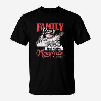 Family Cruise 2020 Vacation Funny Party Trip Ship Gift T-Shirt - Seseable