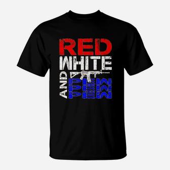 Fantastic Red White And Pewpewpew Patriotism T-Shirt - Seseable