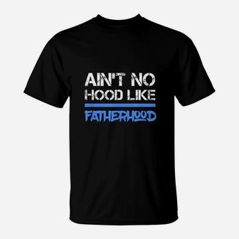 Fathers Day Quote Dad Love Fatherhood Son Daughter First T-Shirt - Seseable