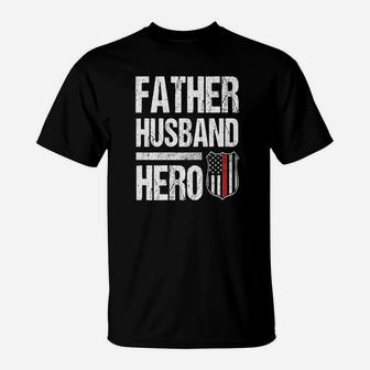 Fireman Husband Daddy Hero, best christmas gifts for dad T-Shirt - Seseable