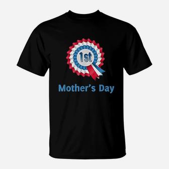 First Mothers Day Funny Mothers Day Gift For 1st Mother T-Shirt | Seseable CA