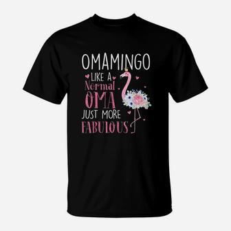 Flamingo Omamingo Like A Normal Oma Gifts Funny Mom Grandma T-Shirt - Seseable