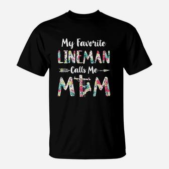 Floral My Favorite Lineman Calls Me Mom T-Shirt - Seseable