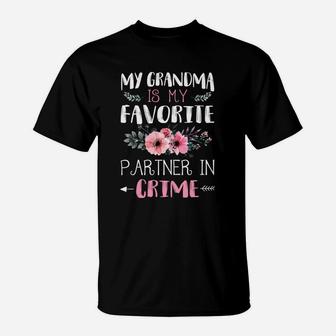 Flower My Grandma Is My Favorite Partner In Crime T-Shirt - Seseable