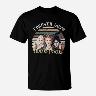 Forever Love Hocus Pocus Halloween T-Shirt - Seseable