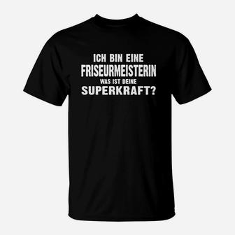 Frisörmeisterin Stolz Superkraft Statement T-Shirt in Schwarz - Seseable