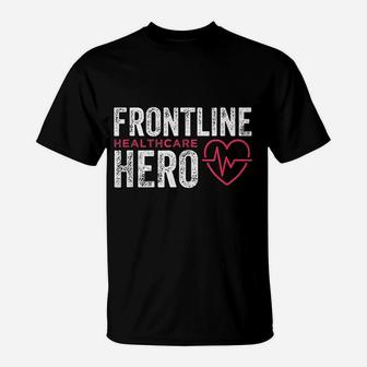 Frontline Hero Healthcare Worker Frontline Essential Worker T-Shirt - Seseable
