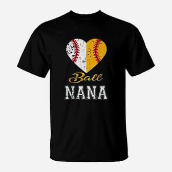 Funny Baseball Nana Ball Nana Softball Gifts T-Shirt - Seseable