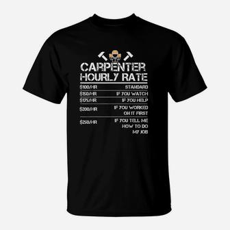 Funny Carpenter Hourly Rate Wood Working Labor Rates T-Shirt - Seseable