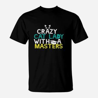 Funny Crazy Cat Lady Masters Degree Graduation Gifts T-Shirt | Seseable UK