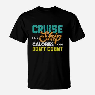 Funny Cruise Ship Tee Matching Cruise Clothing Gifts T-Shirt - Seseable