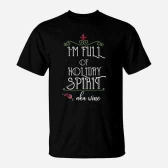 Funny Drinking Christmas Holiday Wine Spirit T-Shirt - Seseable
