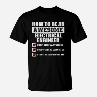 Funny Gift Ideas For Awesome Electrical Engineer T-Shirt - Seseable