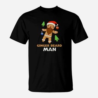 Funny Ginger Beard Man Holiday Gingerbread Christmas T-Shirt - Seseable