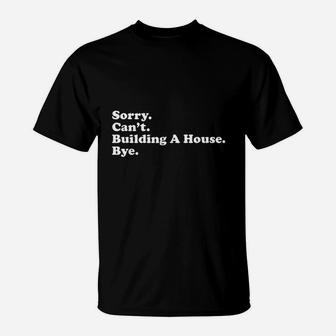 Funny Home Builder Carpenter Contractor Construction T-Shirt - Seseable