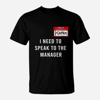 Funny Karen Halloween Costume I Need To Speak To The Manager T-Shirt - Seseable
