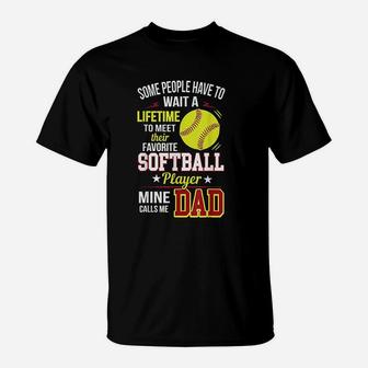 Funny My Favorite Softball Player Calls Me Dad T-Shirt - Seseable