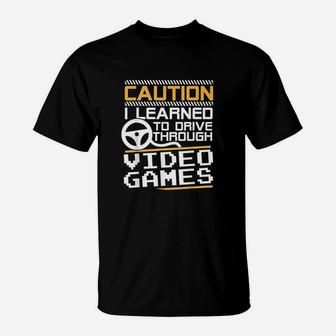 Funny New Driver Learned To Drive Playing Video Games T-Shirt - Seseable