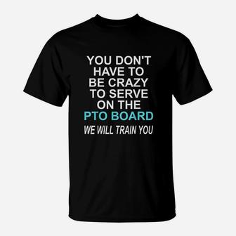 Funny Pto Volunr Quote For School Mothers And Moms T-Shirt - Seseable